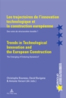 Les trajectoires de l’innovation technologique et la construction europeenne / Trends in Technological Innovation and the European Construction : Des voies de structuration durable ? / The Emerging of - Book