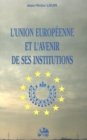 L'Union Europeene Et L'Avenir - Book