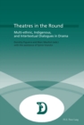 Theatres in the Round : Multi-ethnic, Indigenous, and Intertextual Dialogues in Drama - Book