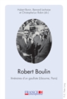 Robert Boulin : Itineraires d'Un Gaulliste (Libourne, Paris) - Book