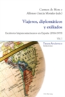 Viajeros, Diplom?ticos Y Exiliados : Escritores Hispanoamericanos En Espa?a (1914-1939) - Tomo I Y II - Book