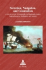Narration, Navigation, and Colonialism : A Critical Account of Seventeenth- and Eighteenth-century English Narratives of Adventure and Captivity - Book
