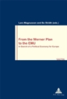 From the Werner Plan to the EMU : In Search of a Political Economy for Europe - Book