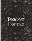 Teacher Planner : Teacher Agenda For Class Organization and Planning - Book