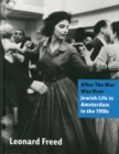 After The War Was Over : Jewish Life in Amsterdam in the 1950s - Book