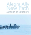 New Path : A window on Nenet life - Book