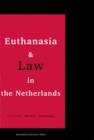 Euthanasia and Law in the Netherlands - Book