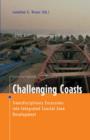 Challenging Coasts : Transdisciplinary Excursions into Integrated Coastal Zone Development - Book