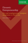 Dynamic Entrepreneurship : First and Second-Generation Immigrant Entrepreneurs in Dutch Cities - Book