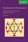Secularism or Democracy? : Associational Governance of Religious Diversity - Book