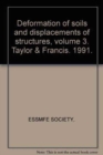 Deformation of soils and displacements of structures, volume 3 : X ECSMFE/Deformation du sol et deplacements des structures - Proceedings of the tenth European conference on soil mechanics & foundatio - Book