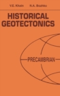 Historical Geotectonics - Precambrian : Russian Translations Series 116 - Book