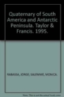 Quaternary of South America and Antarctic Peninsula - Book
