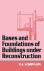 Bases and Foundations of Building Under Reconstruction - Book