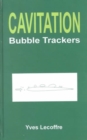 Cavitation : Bubble Trackers - Book