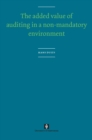 The Added Value of Auditing in a Non-Mandatory Environment - Book