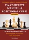 The Complete Manual of Positional Chess Volume 2 : The Russian Chess School 2.0 Middlegame Structures and Dynamics - Book
