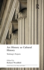 Art History as Cultural History : Warburg's Projects - Book