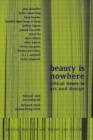 Beauty is Nowhere : Ethical Issues in Art and Design - Book