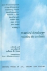 Music and Ideology : Resisting the Aesthetic - Book