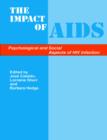 The Impact of Aids : Psychological and Social Aspects of HIV Infection - Book
