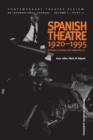 Spanish Theatre 1920 - 1995 : Strategies in Protest and Imagination (2) - Book