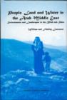 People, Land and Water in the Arab Middle East : Environments and Landscapes in the Bilad ash-Sham - Book