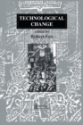 Technological Change : Methods and Themes in the History of Technology - Book