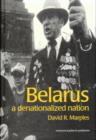 Belarus : A Denationalized Nation - Book