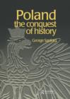 Poland : The Conquest of History - Book