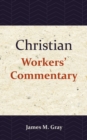 Christian Workers' Commentary - Book