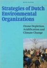 Strategies of Dutch Environmental Organisations : Ozone Depletion, Acidification and Climate Change - Book