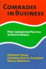 Comrades in Business : Post-liberation Politics in South Africa - Book