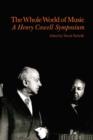 Whole World of Music : A Henry Cowell Symposium - Book