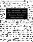 Communion Chants of the Thirteenth-Century Byzantine Asmatikon - Book