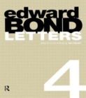 Edward Bond: Letters 4 - Book