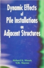 Dynamic Effects of Pile Installation on Adjacent Structures - Book