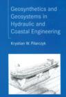 Geosynthetics and Geosystems in Hydraulic and Coastal Engineering - Book