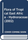 Flora of Tropical East Africa - Hydnoraceae (2002) - Book