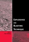 Explosives and Blasting Technique : Proceedings of the EFEE 2nd World Conference, Prague, Czech Republic, 10-12 September 2003 - Book
