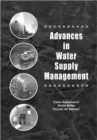 Advances in Water Supply Management : Proceedings of the CCWI '03 Conference, London, 15-17 September 2003 - Book