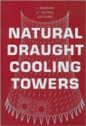 Natural Draught Cooling Towers : Proceedings of the Fifth International Symposium on Natural Draught Cooling Towers, Istanbul, Turkey, 20-22 May 2004 - Book