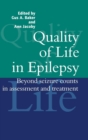 Quality of Life in Epilepsy : Beyond Seizure Counts in Assessment and Treatment - Book