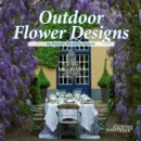 Outdoor Flower Designs - Book