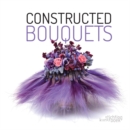 Constructed Bouquets - Book
