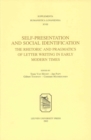 Self-Presentation and Social Identification : The Rhetoric and Pragmatics of Letter Writing in Early Modern Times - Book