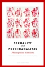 Sexuality and Psychoanalysis : Philosophical Criticisms - Book