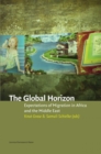 The Global Horizon : Expectations of Migration in Africa and the Middle East - Book