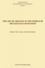 The Art of Arguing in the World of Renaissance Humanism - Book