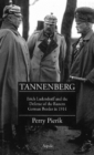 Tannenberg : Erich Ludendorff & the Defense of the Eastern German Border in 1914 - Book